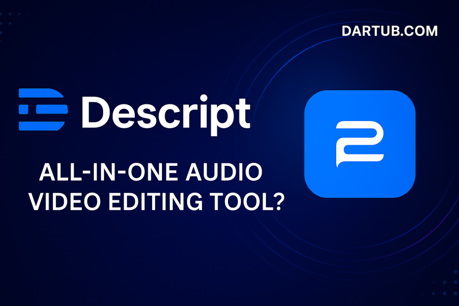 Descript Review: All-in-One Audio & Video Editing Tool?