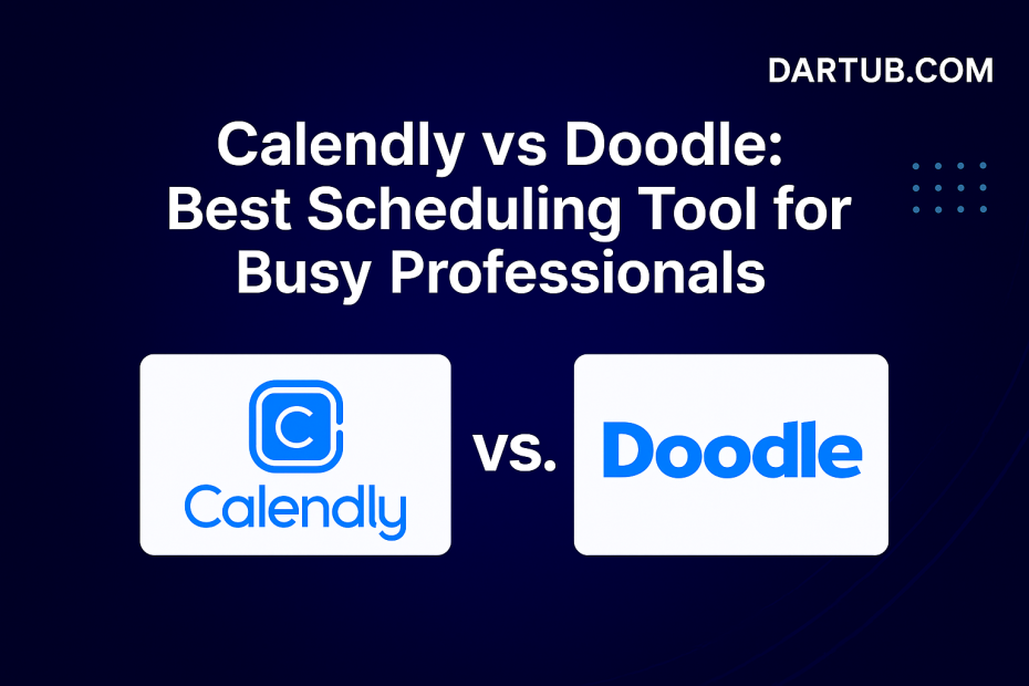 Calendly vs Doodle: Best Scheduling Tool for Busy Professionals