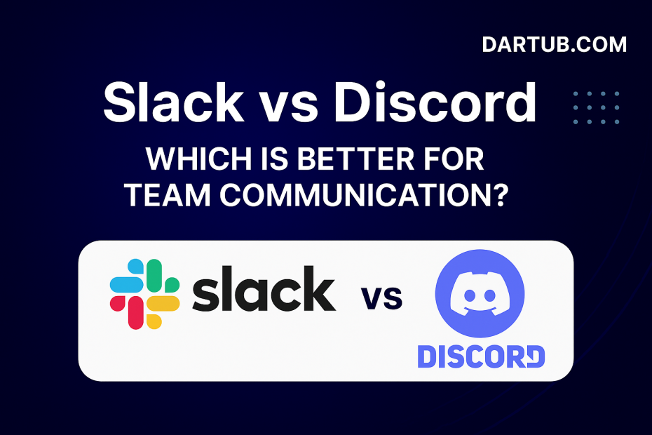 Slack vs Discord: Which is Better for Team Communication?